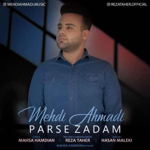 Mehdi Ahmadi   –   Parse Zadam